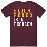 Rajon Rondo Is A Problem Cleveland Basketball Fan T Shirt