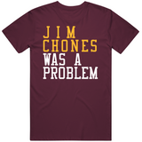Jim Chones Was A Problem Cleveland Basketball Fan T Shirt