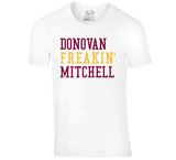Donovan Mitchell Freakin Cleveland Basketball Fan V2 T Shirt