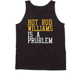 Hot Rod Williams Is A Problem Cleveland Basketball Fan Distressed T Shirt