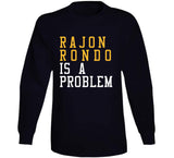 Rajon Rondo Is A Problem Cleveland Basketball Fan T Shirt