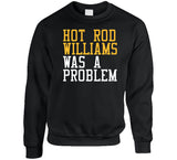 Hot Rod Williams Was A Problem Cleveland Basketball Fan T Shirt