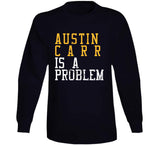 Austin Carr Is A Problem Cleveland Basketball Fan Distressed T Shirt