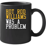 Hot Rod Williams Was A Problem Cleveland Basketball Fan T Shirt