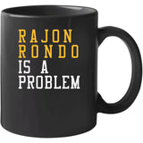 Rajon Rondo Is A Problem Cleveland Basketball Fan T Shirt