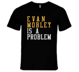 Evan Mobley Is A Problem Cleveland Basketball Fan T Shirt