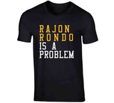 Rajon Rondo Is A Problem Cleveland Basketball Fan T Shirt