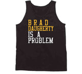 Brad Daugherty Is A Problem Cleveland Basketball Fan Distressed T Shirt