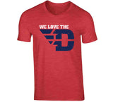 We Love The D Dayton College Basketball Fan T Shirt