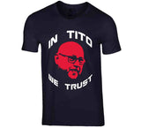 Terry Francona In Tito We Trust Cleveland Baseball Fan T Shirt