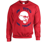 Terry Francona In Tito We Trust Cleveland Baseball Fan V2 T Shirt