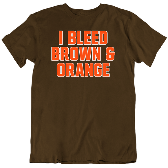 I Bleed Brown And Orange Cleveland Football Fan T Shirt