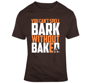 Baker Mayfield Bark Without Baker Cleveland Football Fan T Shirt