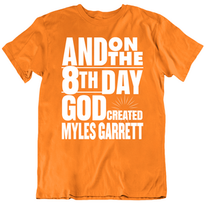 Myles Garrett 8th Day God Created Cleveland Football Fan V2 T Shirt