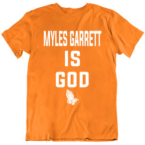 Myles Garrett Is God Cleveland Football Fan T Shirt