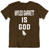 Myles Garrett Is God Cleveland Football Fan V2 T Shirt