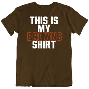 This Is My Browns Shirt Cleveland Football Fan T Shirt