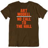 Art Modell No Call To The Hall Cleveland Football Fan T Shirt