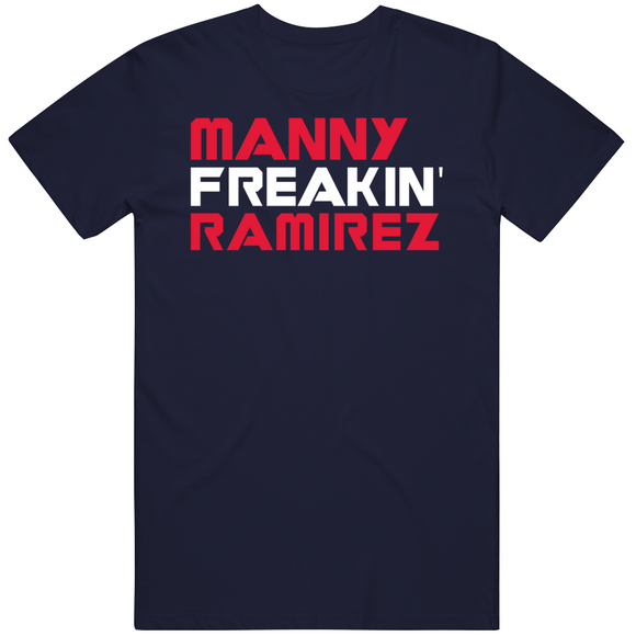 Manny Ramirez Freakin Cleveland Baseball Fan T Shirt