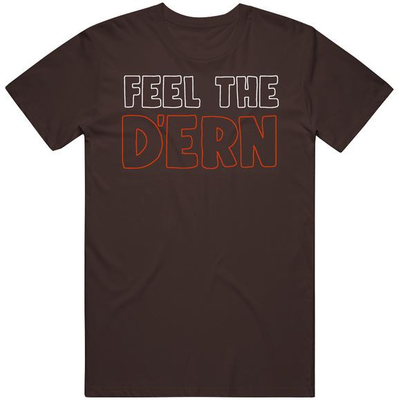 Feel the Dern D'ernest Johnson Cleveland Football Fan T Shirt