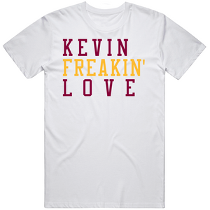 Kevin Love Freakin Cleveland Basketball Fan V2 T Shirt