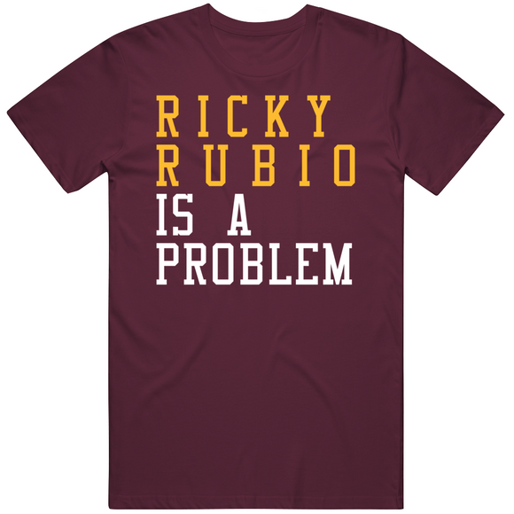 Ricky Rubio Is A Problem Cleveland Basketball Fan T Shirt