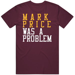 Mark Price Was A Problem Cleveland Basketball Fan T Shirt