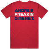 Andres Gimenez Freakin Cleveland Baseball Fan V2 T Shirt