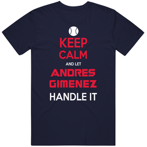 Andres Gimenez Keep Calm Cleveland Baseball Fan T Shirt