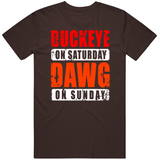 Buckeyes Saturday Dawg Sunday Cleveland Ohio Football Fan T Shirt