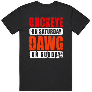 Buckeyes Saturday Dawg Sunday Cleveland Ohio Football Fan V2 T Shirt