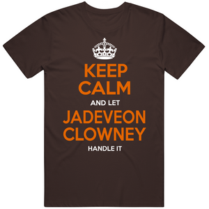 Jadeveon Clowney Keep Calm Cleveland Football Fan T Shirt