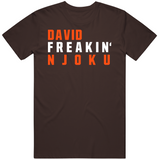 David Njoku Freakin Cleveland Football Fan T Shirt