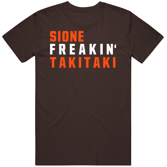 Sione Takitaki Freakin Cleveland Football Fan T Shirt