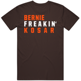 Bernie Kosar Freakin Cleveland Football Fan T Shirt