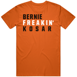 Bernie Kosar Freakin Cleveland Football Fan V2 T Shirt