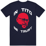 Terry Francona In Tito We Trust Cleveland Baseball Fan T Shirt
