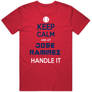 Jose Ramirez Keep Calm Cleveland Baseball Fan T Shirt