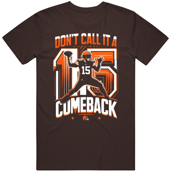 Don't Call IT A Comeback Joe Flacco Cleveland Football Fan T Shirt