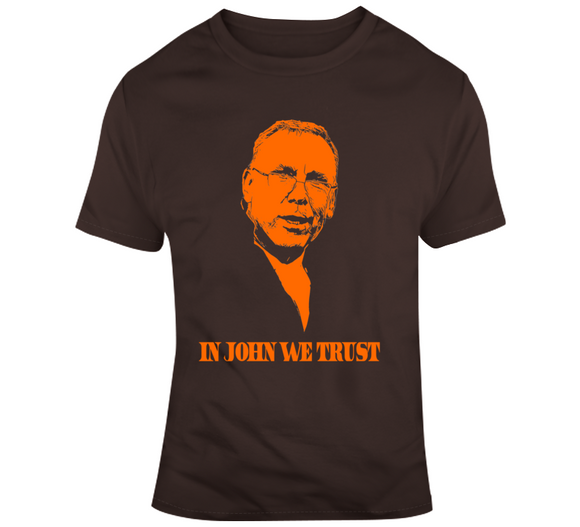 John Dorsey In John We Trust Cleveland Football T Shirt
