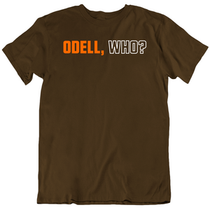Odell Beckham jr Odell Who Cleveland Football Fan T Shirt
