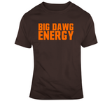 Big Dawg Energy Cleveland Football Fan T Shirt
