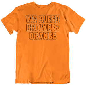 We Bleed Brown Orange Cleveland Football Fan Distressed V5 T Shirt