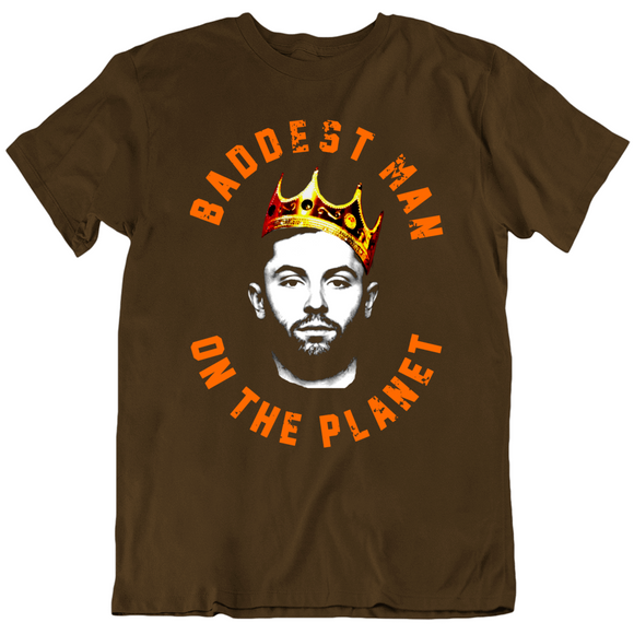 Baker Mayfield Baddest Man On The Planet Cleveland Football Fan V2 T Shirt