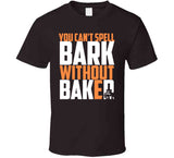 Baker Mayfield Bark Without Baker Cleveland Football Fan T Shirt