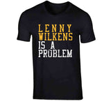 Lenny Wilkens Is A Problem Cleveland Basketball Fan Distressed T Shirt