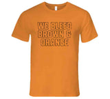 We Bleed Brown Orange Cleveland Football Fan Distressed V5 T Shirt