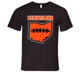 Believeland State Of Ohio Cleveland Football Fan T Shirt