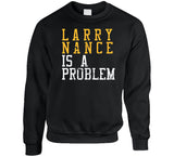 Larry Nance Is A Problem Cleveland Basketball Fan Distressed T Shirt