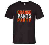 Orange Pants Party Victory Cleveland Football Fan T Shirt